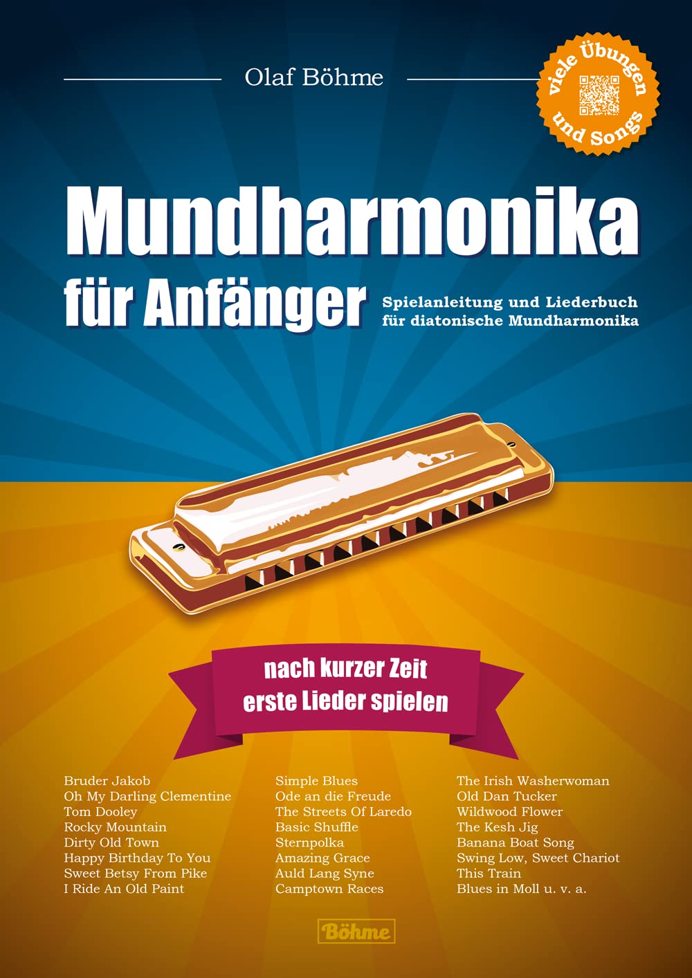 Mundharmonika für Anfänger: Spielanleitung und Liederbuch für diatonische Mundharmonika – Noten, Tabs und Mp3-CD mit Hör- und Mitspielversion: ... sowie Hör- und Mitspielversionen via QR-Codes Arts & Music