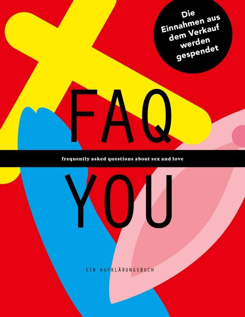 FAQ YOU - Ein Aufklärungsbuch Social Sciences