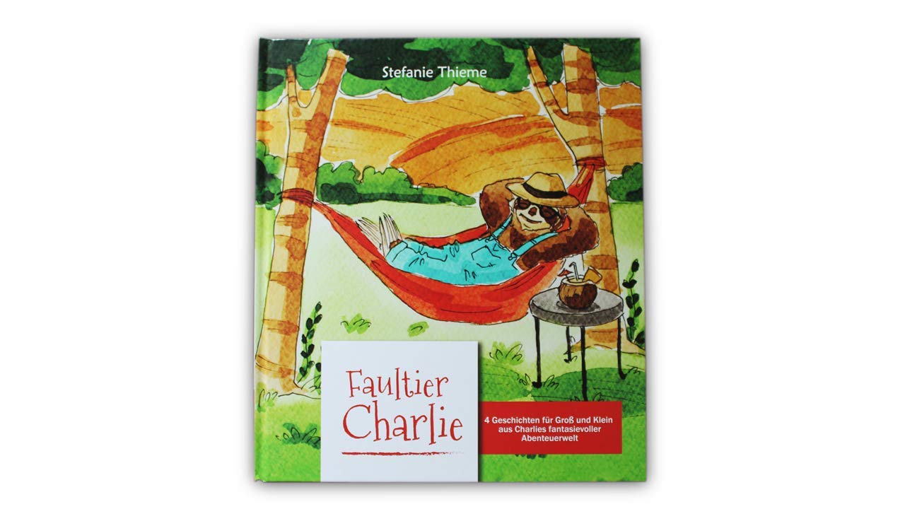 Faultier Charlie - 4 Geschichten für Groß und Klein Novels & Short Stories