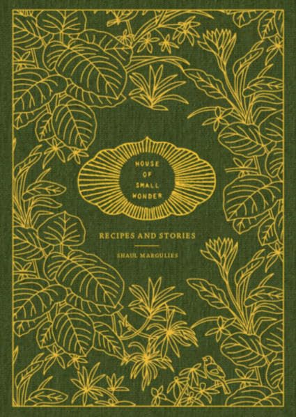 House of Small Wonder: Recipes and Stories Leisure, Home & Garden