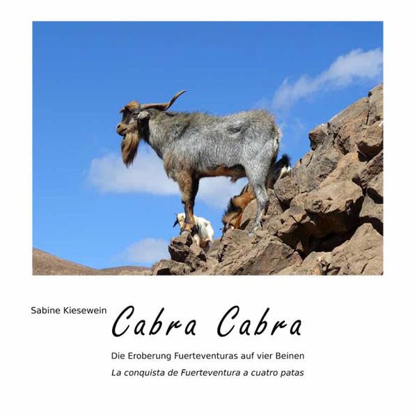 Cabra Cabra: Die Eroberung Fuerteventuras auf vier Beinen Natural Sciences