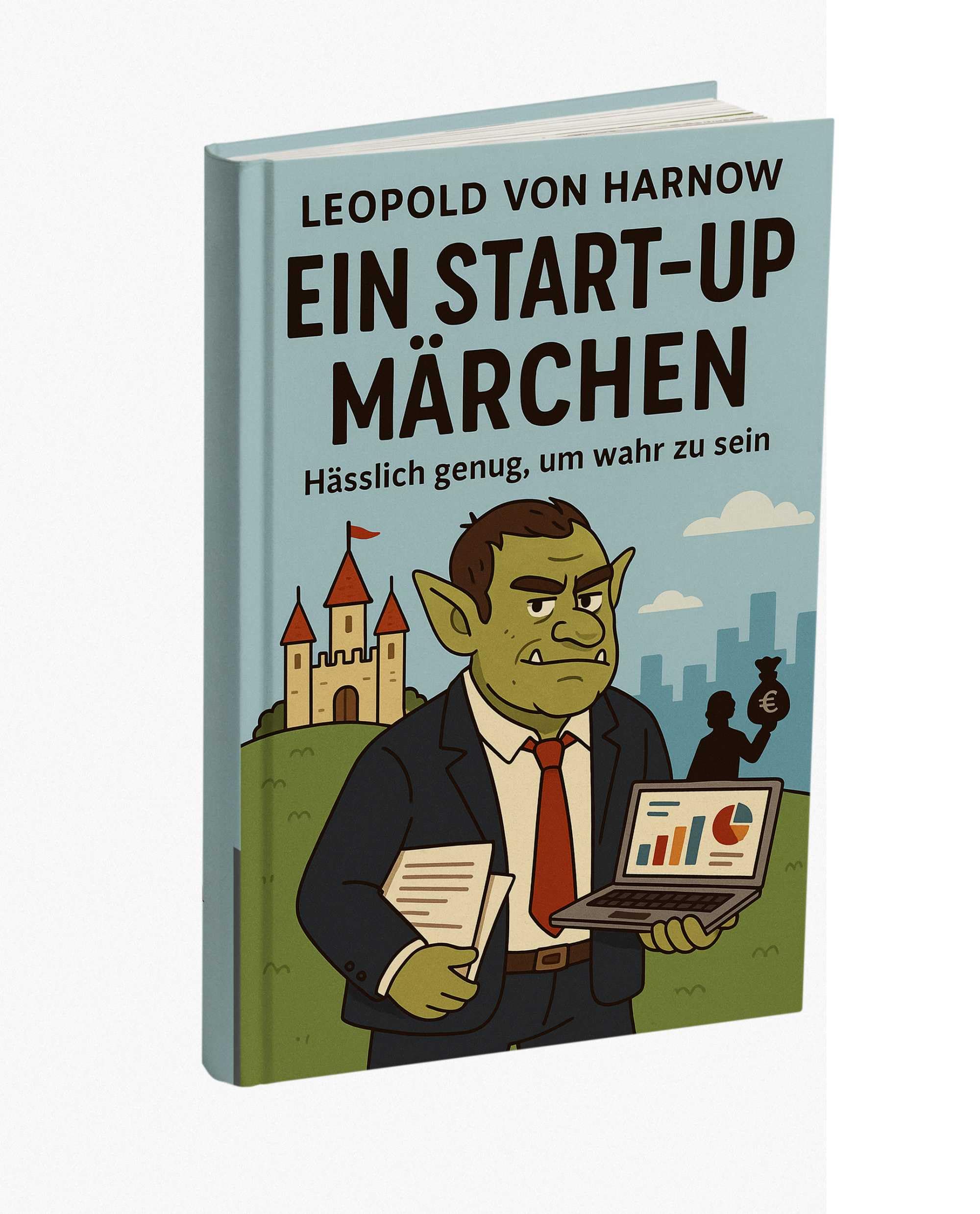 Ein Start-Up Märchen: Hässlich genug, um wahr zu sein Law
