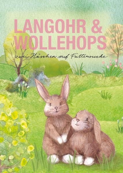 LANGOHR & WOLLEHOPS: zwei Häschen auf Futtersuche - Kropp, Eckbert book