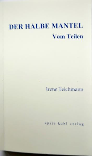 Der halbe Mantel. Vom Teilen: Eine Legende auf die Füße gestellt Politics & History
