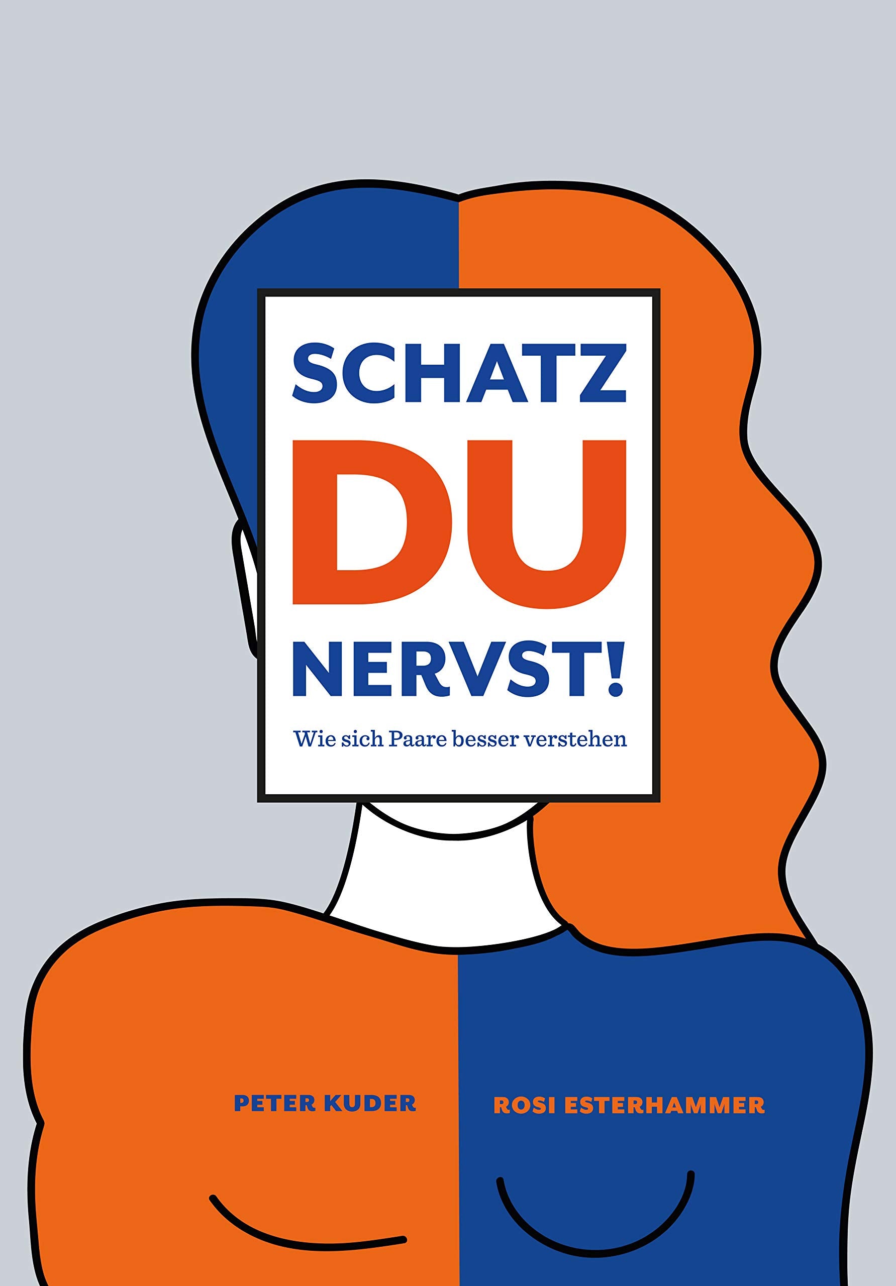 Schatz du nervst!: Wie sich Paare besser verstehen Lifestyle Books