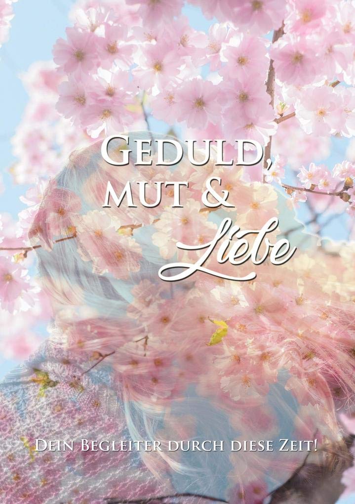 Product Image: Geduld, Mut & Liebe