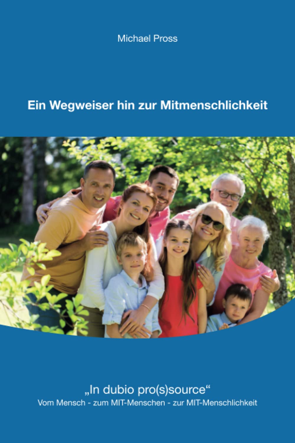 Ein Wegweiser hin zur Mitmenschlichkeit: In dubio pros(s)ource Study Guides