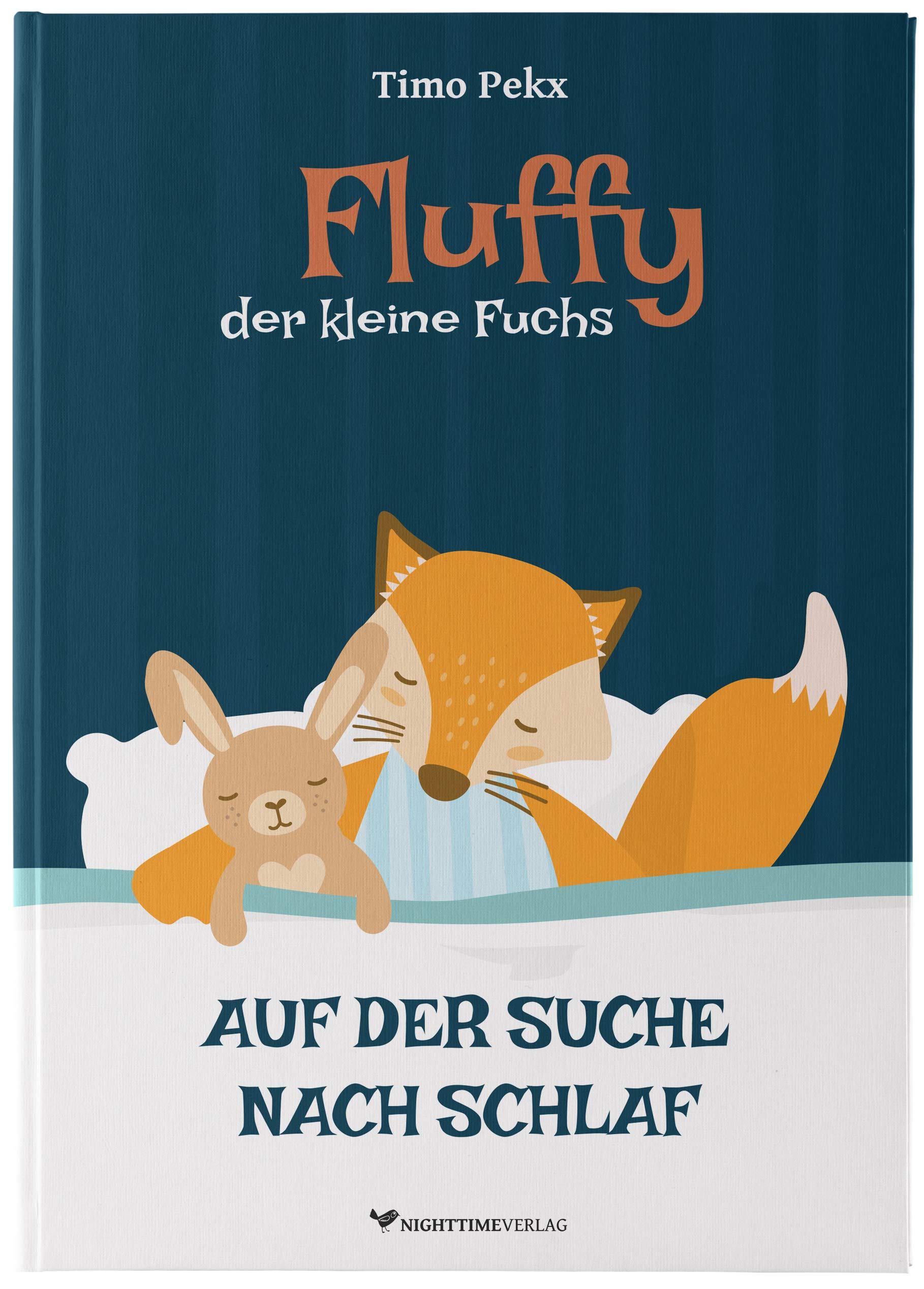 Fluffy, der kleine Fuchs Auf der Suche nach Schlaf: Einschlafhilfe und Gute-Nacht-Geschichte für Babys und Kinder Contemporary literature