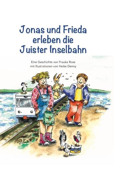 Jonas und Frieda erleben die Juister Inselbahn Social Sciences