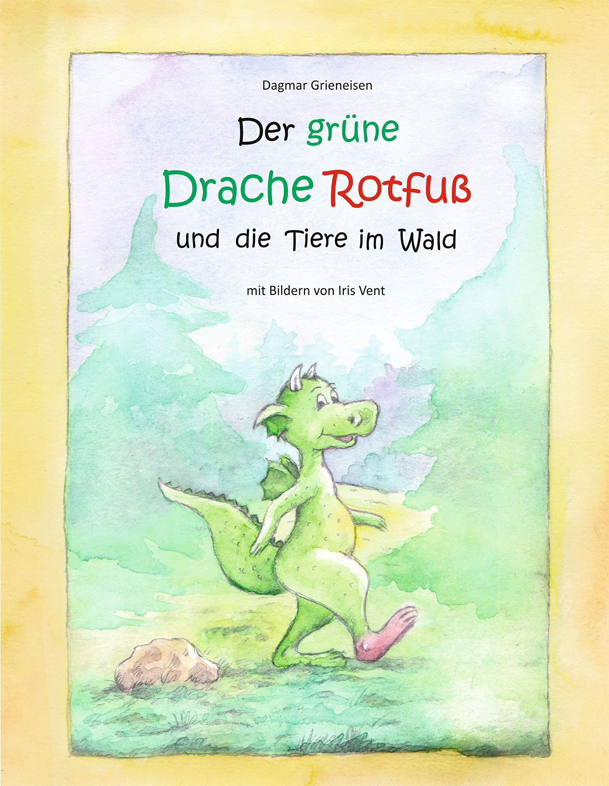 Der grüne Drache Rotfuß: und die Tiere im Wald Non-fiction