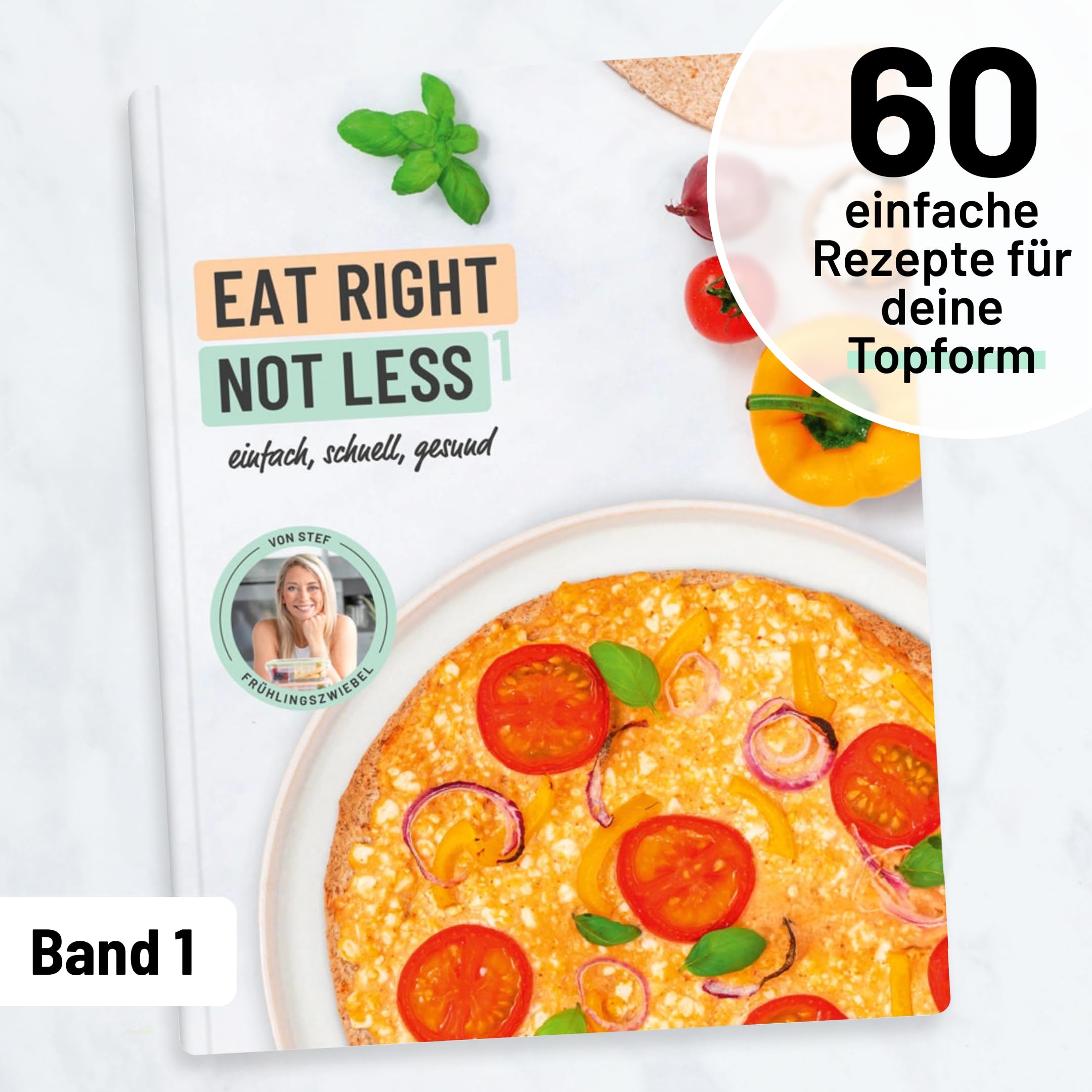 Kochbuch EAT RIGHT NOT LESS Band 1: Gesunde, schnelle & einfache Rezepte I ausgewogene Ernährung mit ganz normalen Zutaten I 60 Rezepte inkl. ... 2 Tage zum Abnehmen: einfach, schnell, gesund Leisure, Home & Garden