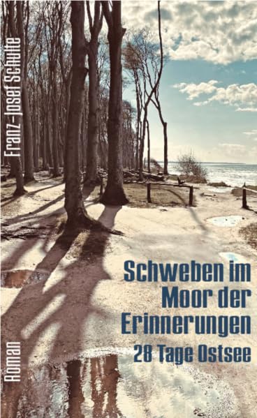 Schweben im Moor der Erinnerungen: 28 Tage Ostsee Contemporary literature