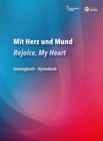 Mit Herz und Mund - Rejoice, My Heart: Gesangbuch - Hymnbook Arts & Music