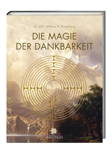 Die Magie der Dankbarkeit Self-help