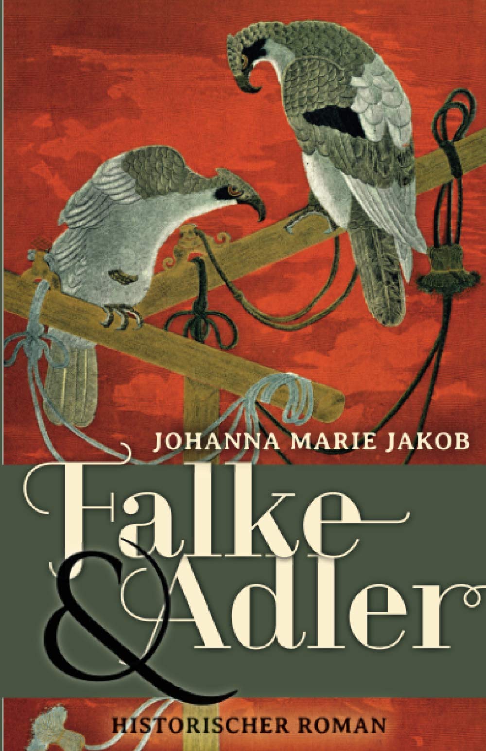 Falke und Adler: Historischer Roman Historical Fiction