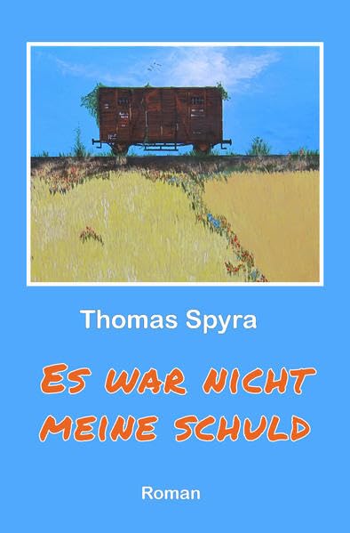 Es war nicht meine Schuld: Eine deutsche Familiengeschichte Contemporary literature