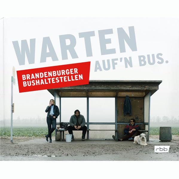 Warten auf'n Bus: Brandenburger Bushaltestellen Film, Art & Culture