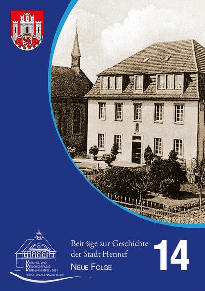 Beiträge zur Geschichte der Stadt Hennef - Neue Folge - Band 14 Politics & History