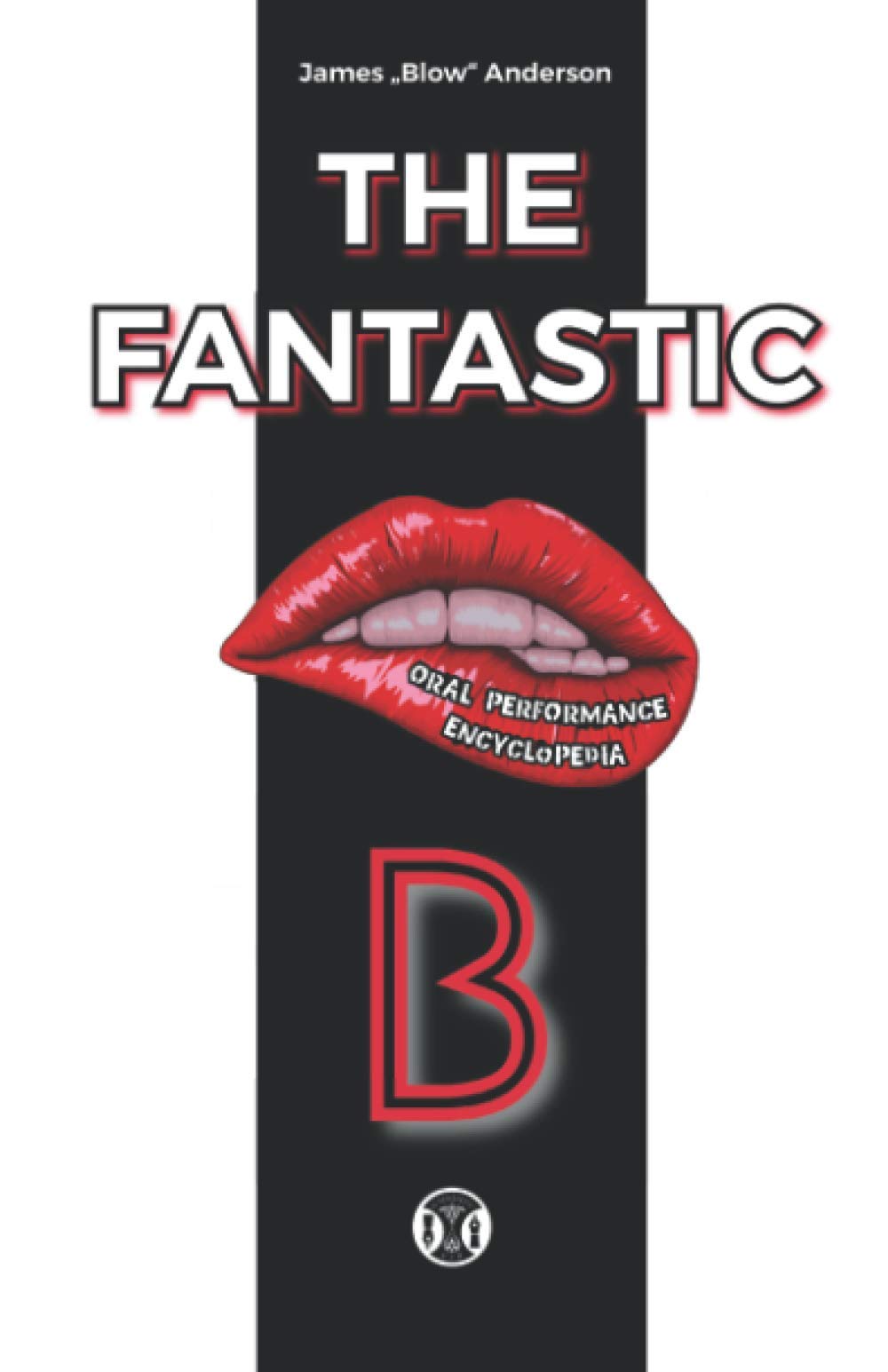 THE FANTASTIC "B": oral performance encyclopedia Contemporary literature