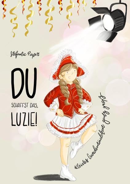 Product Image: Du schaffst das, Luzie!: Kleines Gardemädchen ganz groß