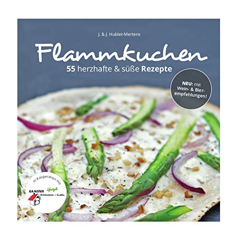 Flammkuchen 55 herzhafte & süße Rezepte Cooking & Enjoying