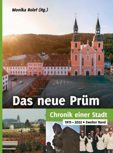 Das neue Prüm - Chronik einer Stadt: 1975-2022 Zweiter Band Social Sciences