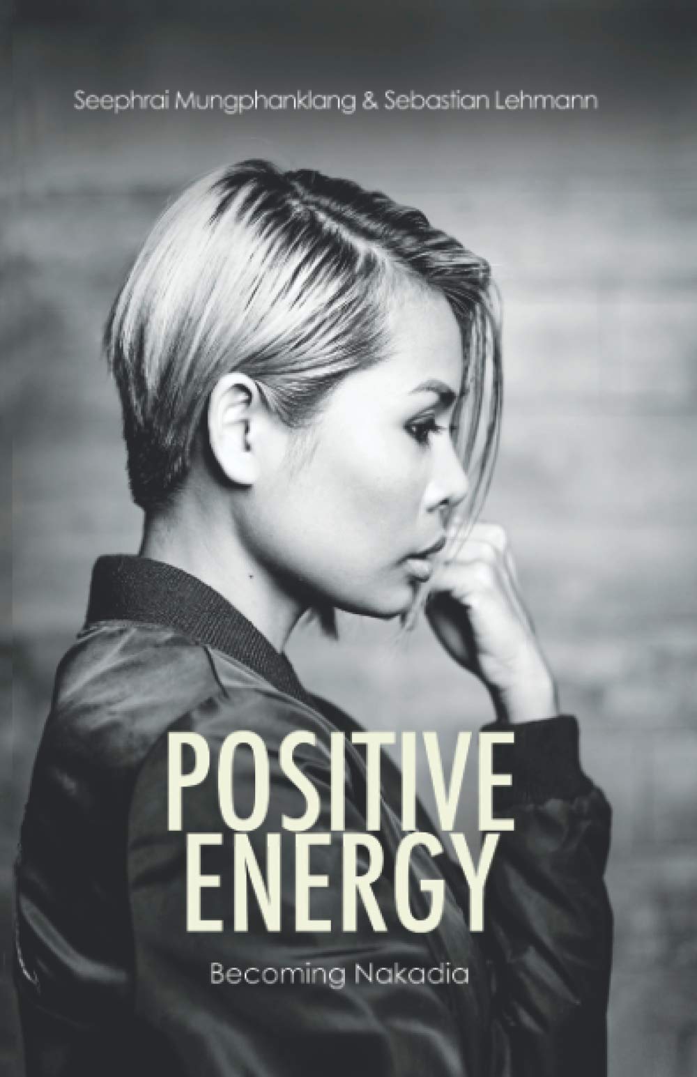 Positive Energy: becoming Nakadia Books