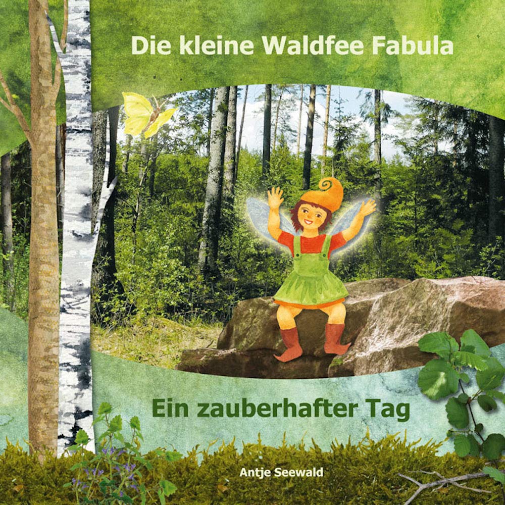 Die kleine Waldfee Fabula – Ein zauberhafter Tag Children's books