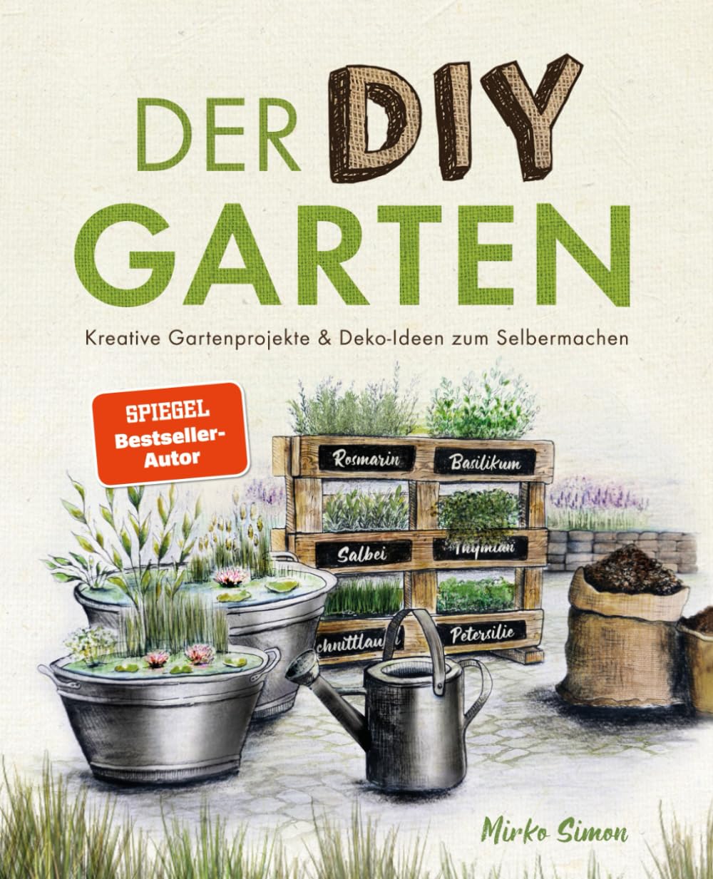 Der DIY Garten - Kreative Gartenprojekte und Deko-Ideen zum Selbermachen Hobbies & Crafts