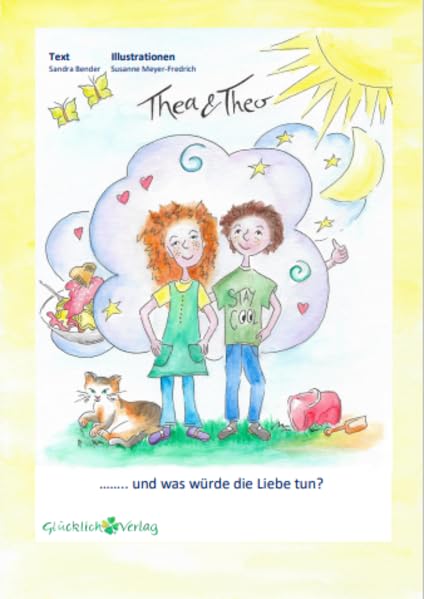 Thea und Theo: Und was würde die Liebe tun Children's books