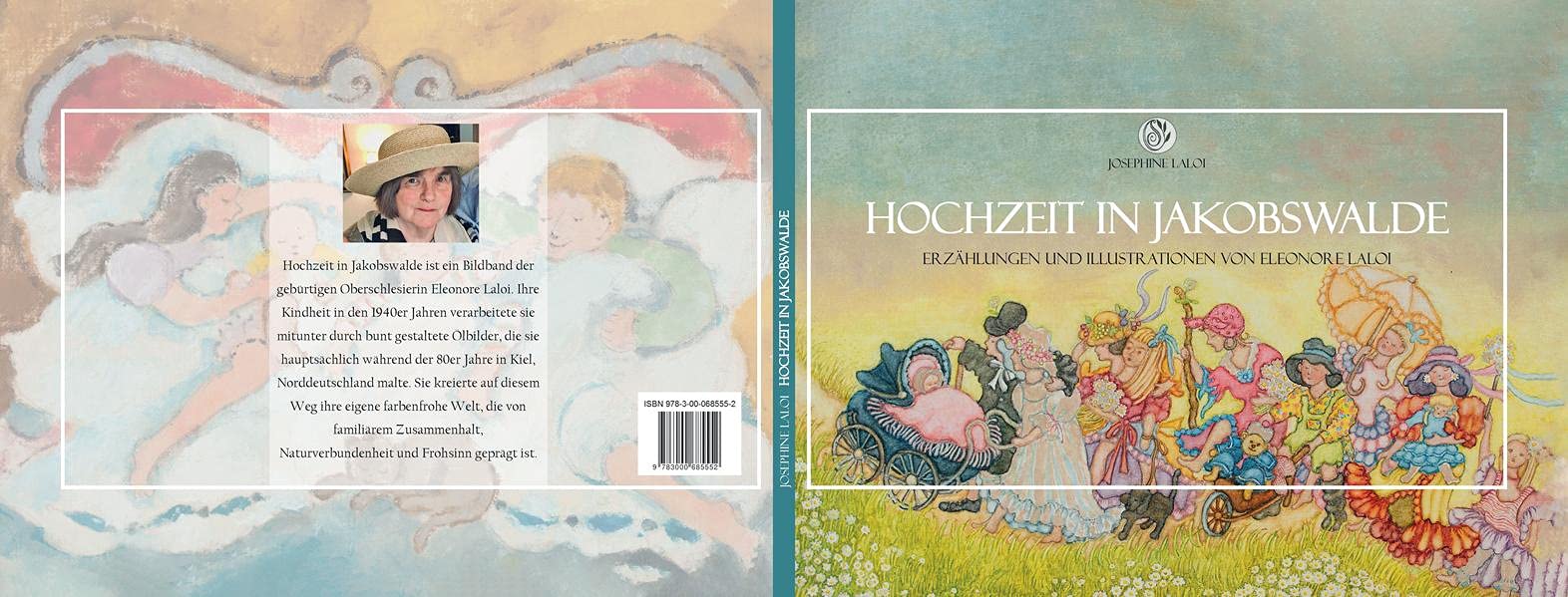 Hochzeit in Jakobswalde: Erzählungen und Illustrationen von Eleonore Laloi Children's books
