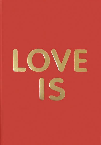 LOVE IS: Das Buch der Liebe I The Book of Love Photography