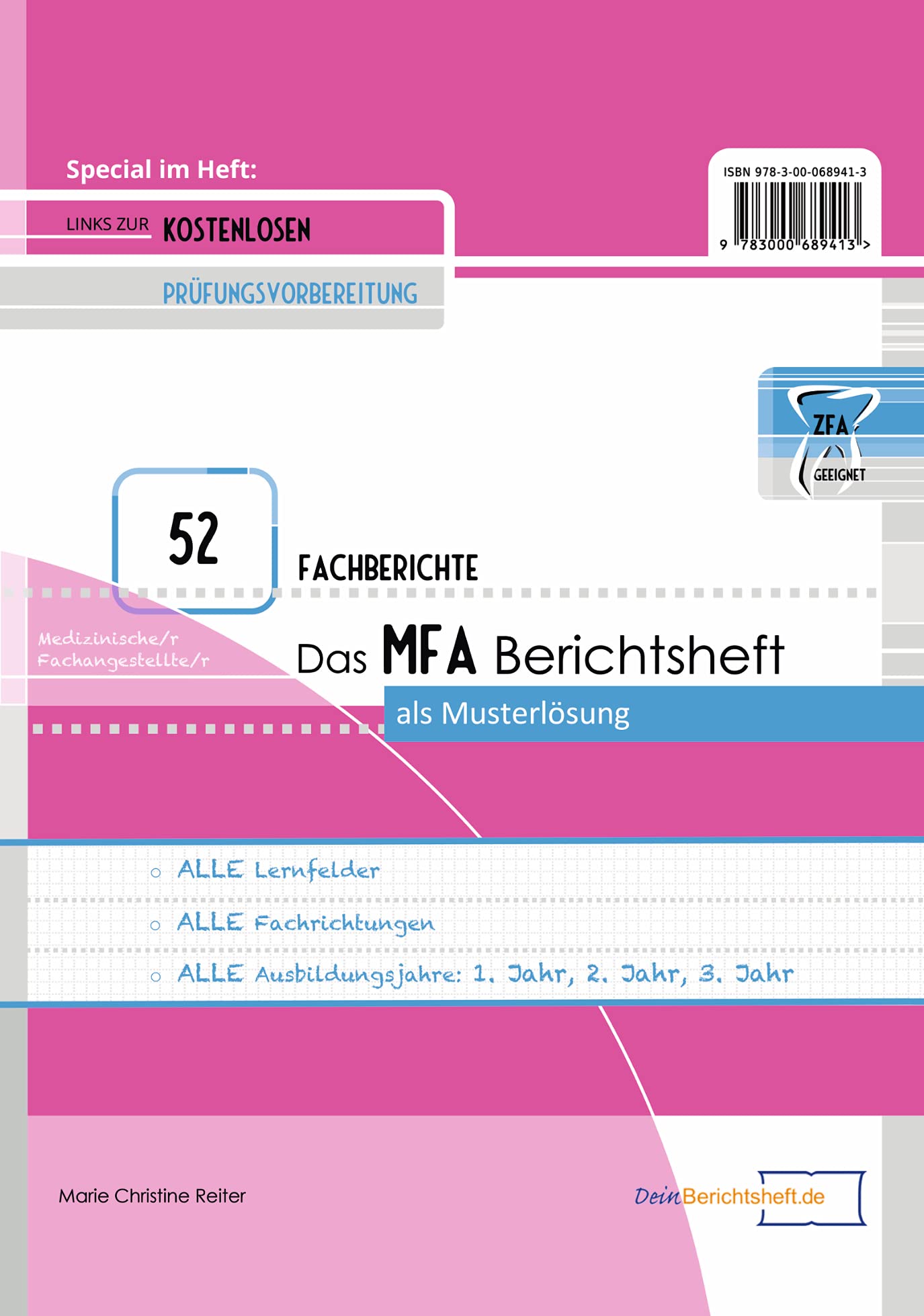 Das MFA Berichtsheft - mit 52 Fachberichten: als Musterlösung Medicine