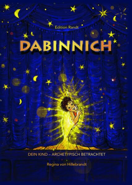 DABINNICH: Dein Kind archetypisch betrachtet Books