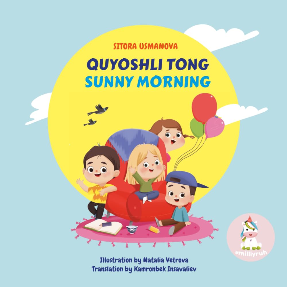 Sunny Morning | Children's book in English-Uzbek | Sitora Usmanova: Bilingual Book for Kids with Beautiful Illustrationen Parents & Children