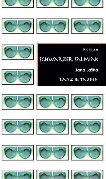SCHWARZER SALMIAK TANZ & Tauben Contemporary literature