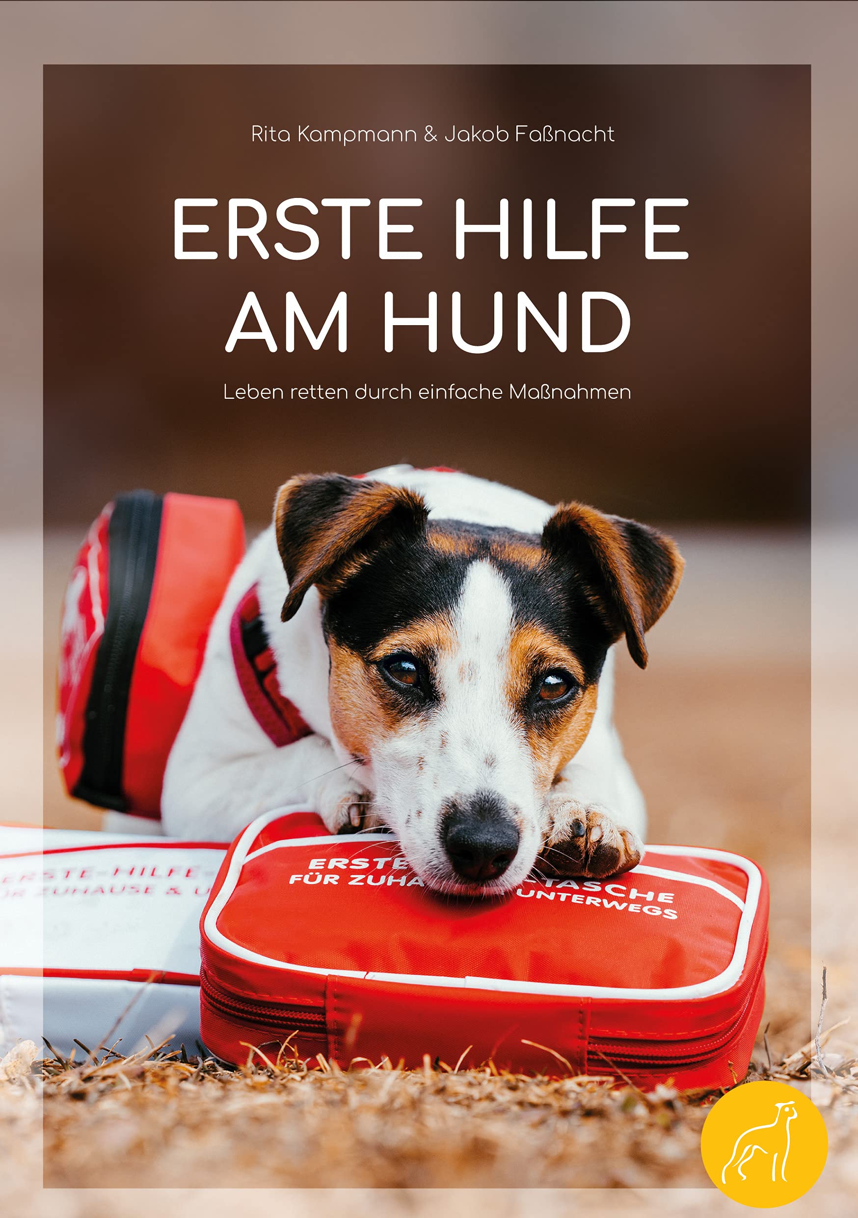 Erste Hilfe am Hund - Leben retten durch einfache Maßnahmen Pets