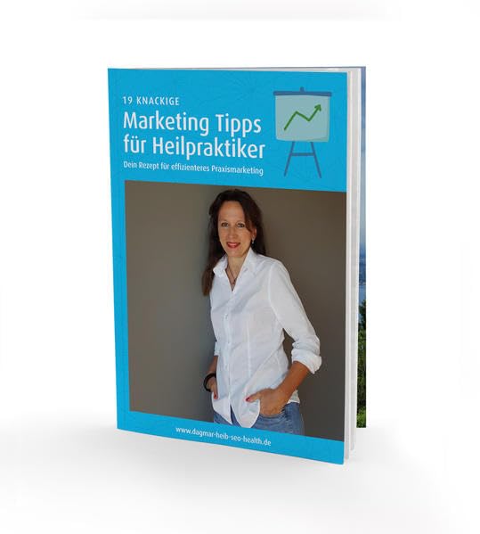 19 knackige Marketing Tipps für Heilpraktiker: Dein Rezept für effizienteres Praxismarketing Medicine