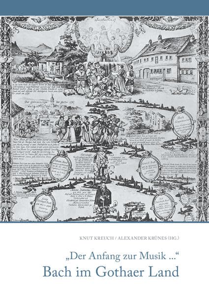 Bach im Gothaer Land: "Der Anfang zur Musik" Books