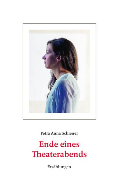Ende eines Theaterabends: Erzählungen Contemporary literature