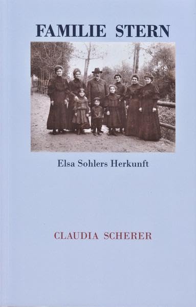 Familie Stern: Elsa Sohlers Herkunft book