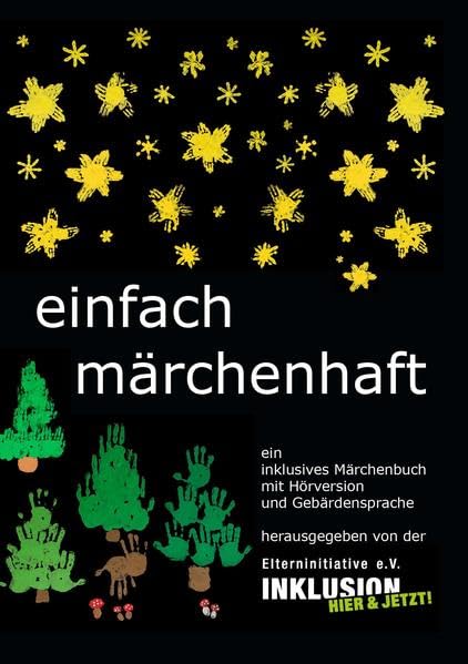 einfach märchenhaft: ein inklusives Märchenbuch mit Hörversion und Gebärdensprache Fairy Tales & Legends