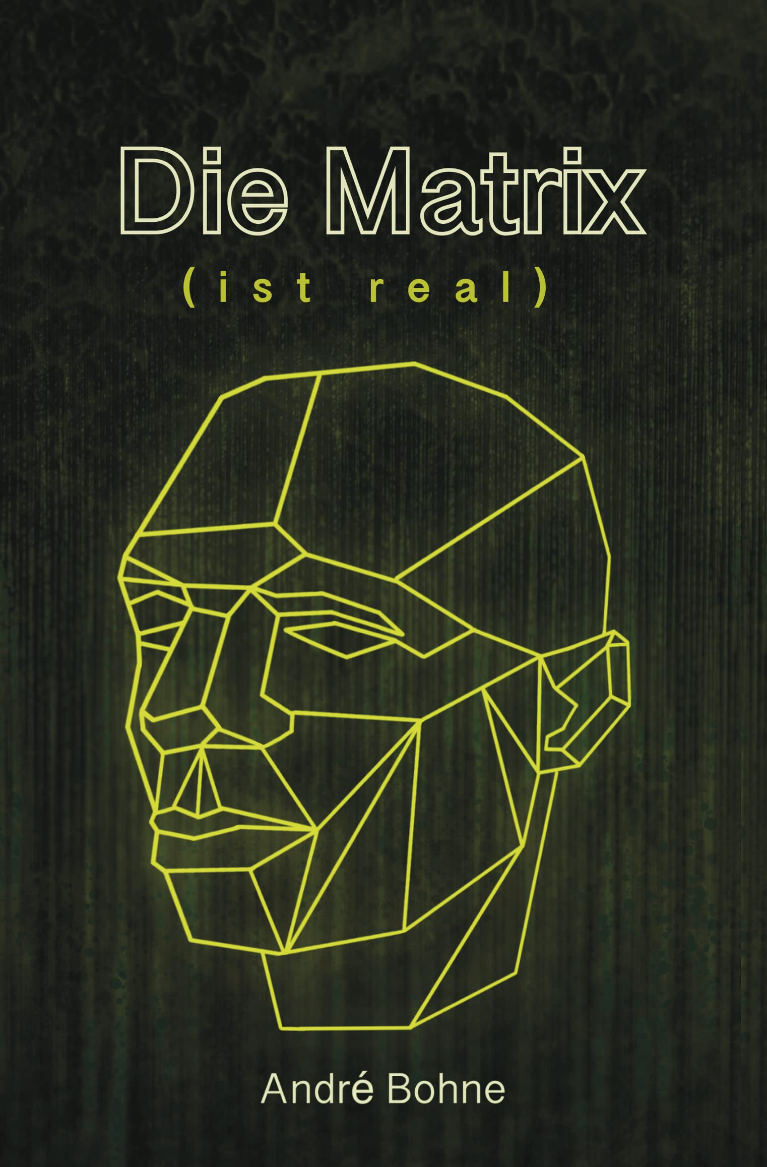 Die Matrix (ist real): Psychologie einer allgegenwärtigen, hochmanipulativen Werbe- und Wirtschaftsmaschine Books