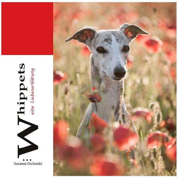 Product Image: Whippets - eine Liebeserklärung