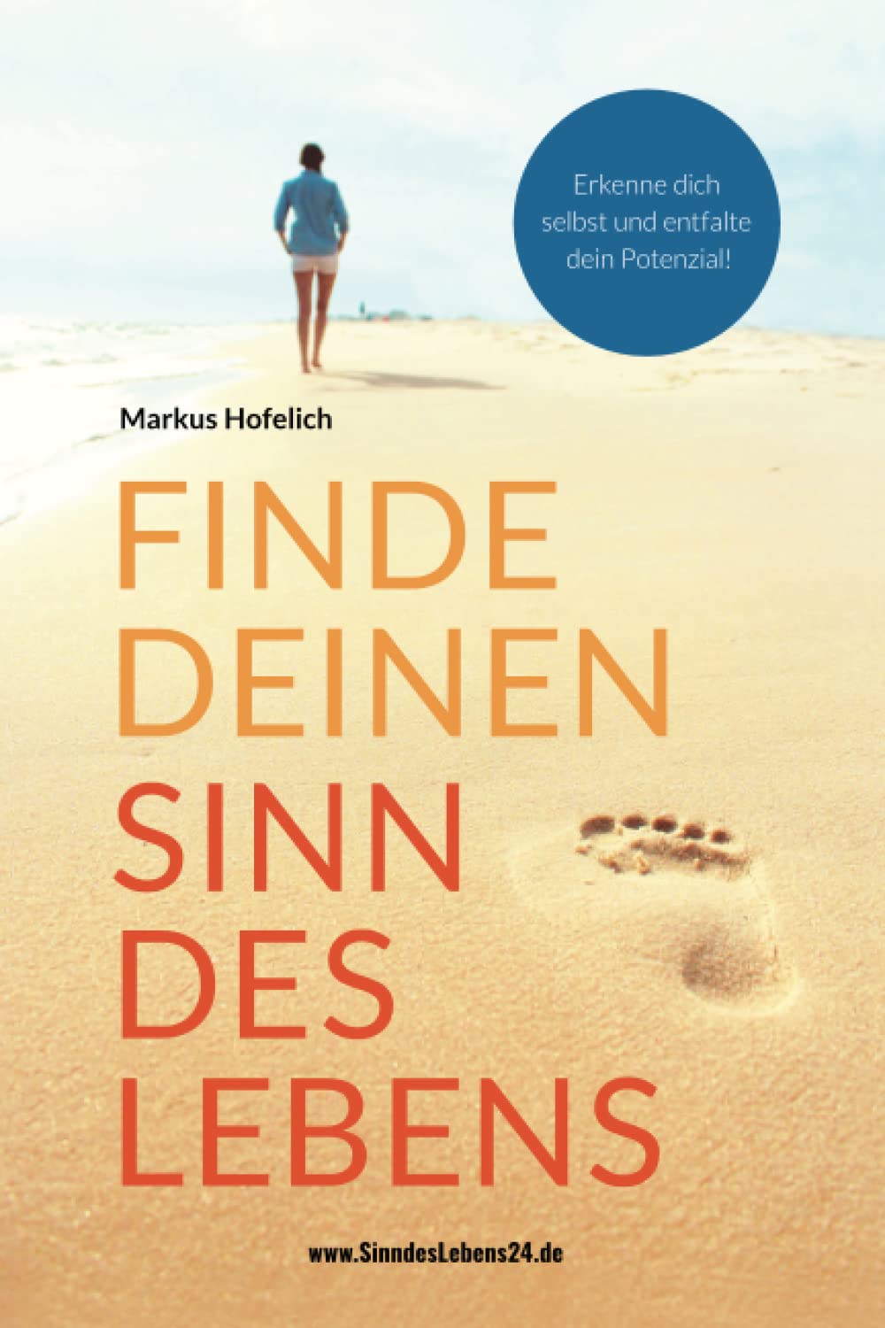 Finde deinen Sinn des Lebens: Erkenne dich selbst und entfalte dein Potenzial Philosophy