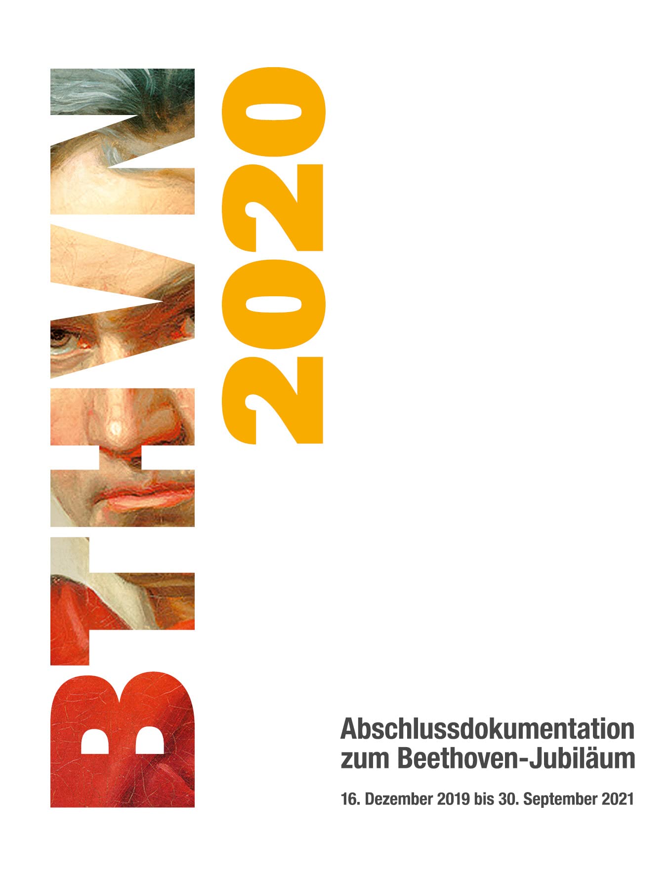 Abschlussdokumentation zum Beethoven-Jubiläum. 16. Dezember bis 30. September 2021. Arts & Music