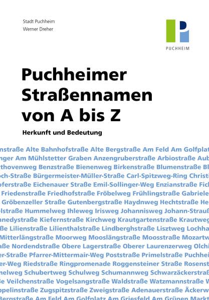 Puchheimer Straßennamen von A bis Z: Herkunft und Bedeutung Natural Sciences