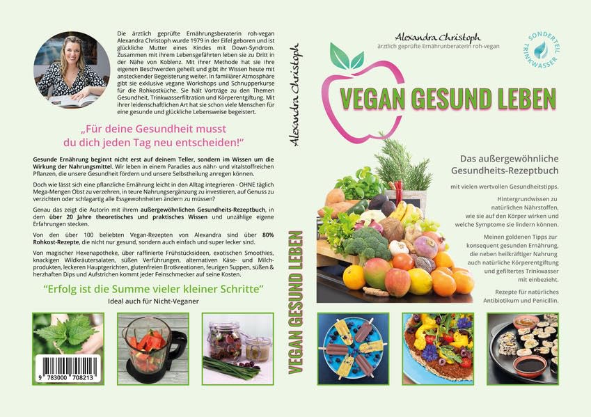VEGAN GESUND LEBEN: Das außergewöhnliche Gesundheits-Rezeptbuch Cooking & Enjoying