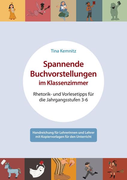 Spannende Buchvorstellungen im Klassenzimmer: Rhetorik- und Vorlesetipps für die Jahrgangsstufen 3-6 Study Guides