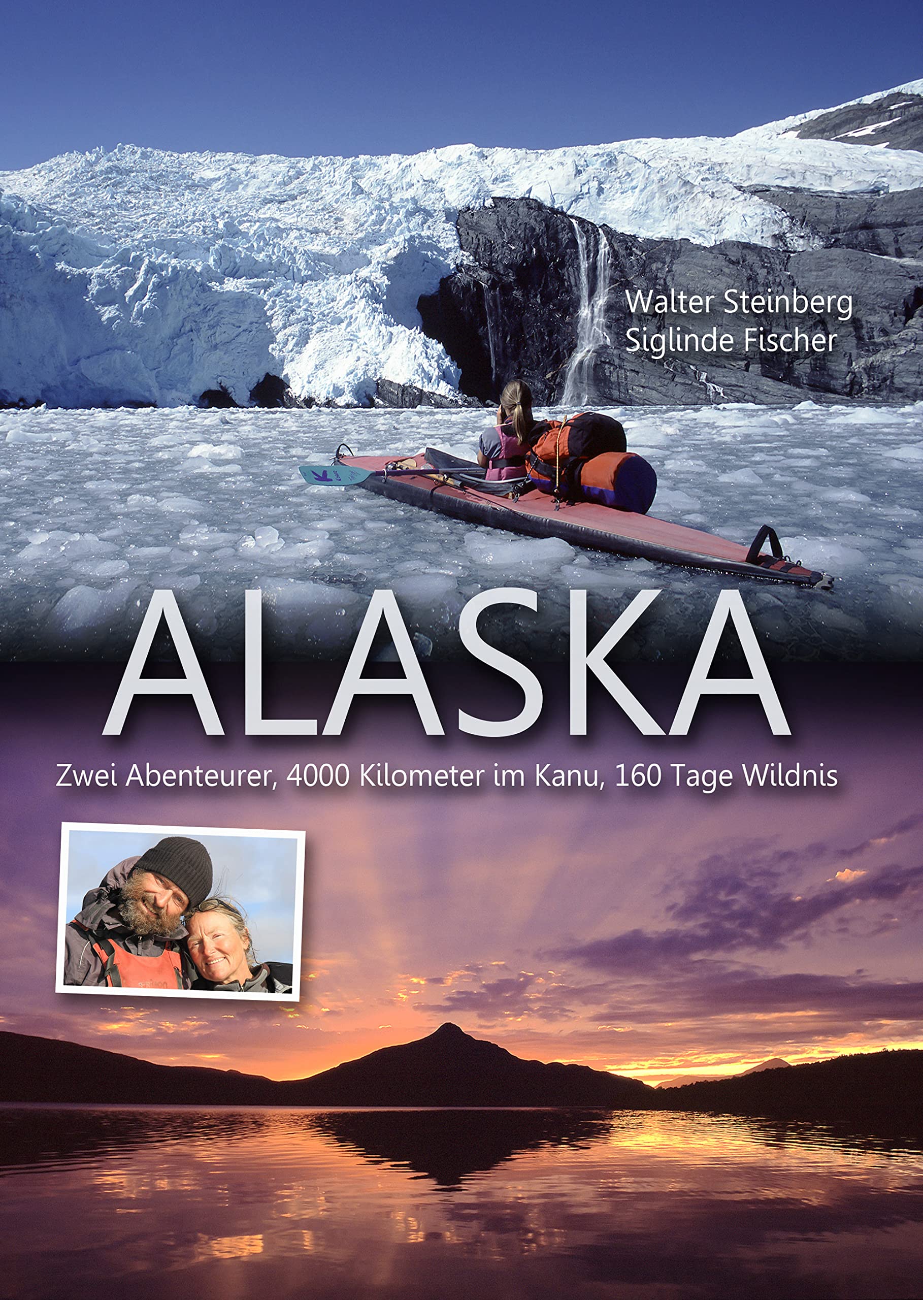 ALASKA: Zwei Abenteurer, 4000 Kilometer im Kanu, 160 Tage Wildnis Leisure, Home & Garden